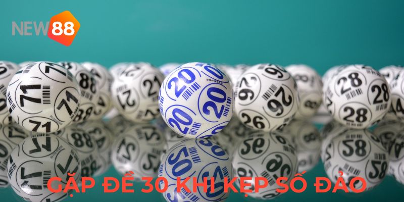 Đề Vể 30 Hôm Sau Đánh Lô Gì Giúp Tăng Cơ Hội Chiến Thắng 4 Bí kíp soi đề vể 30 hôm sau đánh lô gì tại XSMT rất hiệu quả