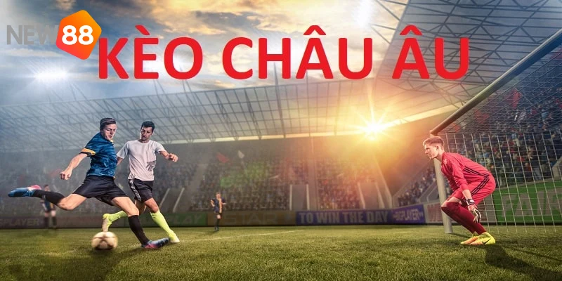 Kèo Châu Âu Là Gì? Chơi Kèo Bóng Đá Châu Âu Bất Bại Tại NEW88 3 Kèo 1x2 sở hữu nhiều tính chất đặc biệt thu hút người chơi